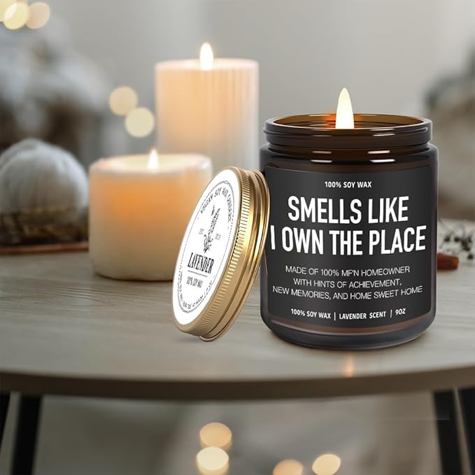 Smell Like I Own the Place Candle New Homeowner Housewarming Gifts New Home, Funny First House, Apartment, House Warming Gifts for Women, Men, Couple, First Time Home Buyers, Lavender Candles 9OZ