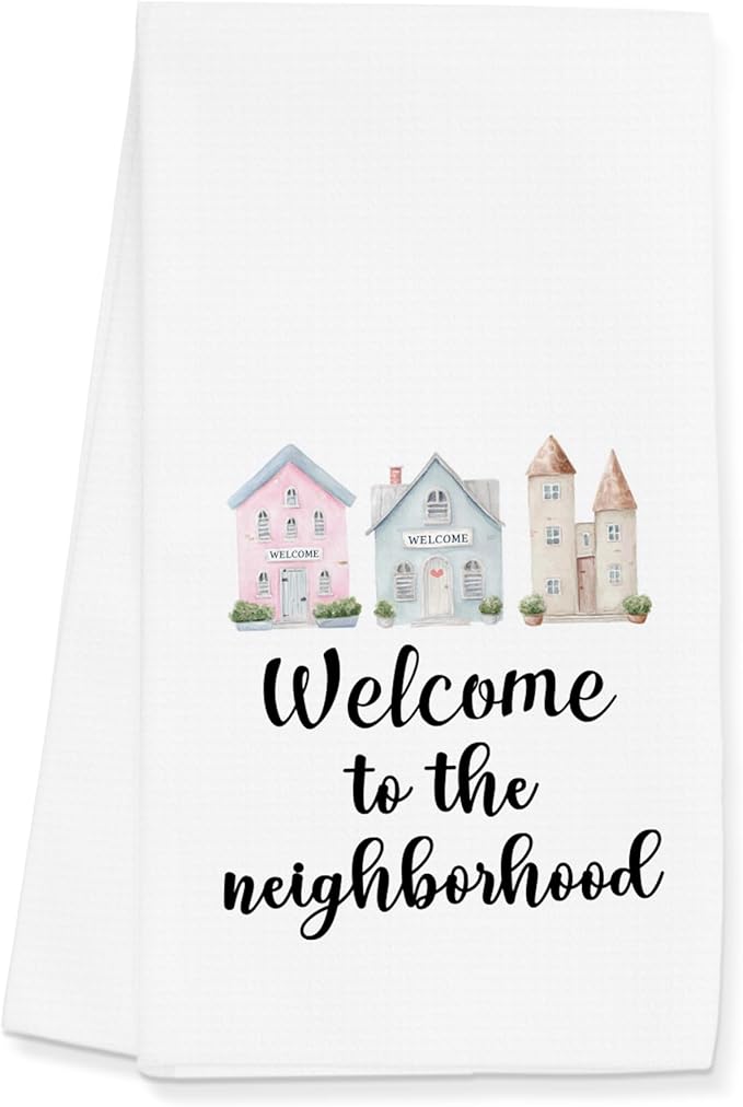 Housewarming Towels Gifts for Women Men, Neighbo Towels Gifts, Welcome to The Neighborhood Decor for Kitchen Bathroom (16x24 inches)