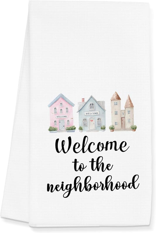 Housewarming Towels Gifts for Women Men, Neighbo Towels Gifts, Welcome to The Neighborhood Decor for Kitchen Bathroom (16x24 inches)