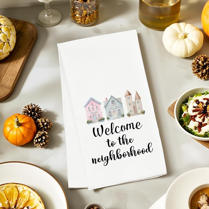 Housewarming Towels Gifts for Women Men, Neighbo Towels Gifts, Welcome to The Neighborhood Decor for Kitchen Bathroom (16x24 inches)