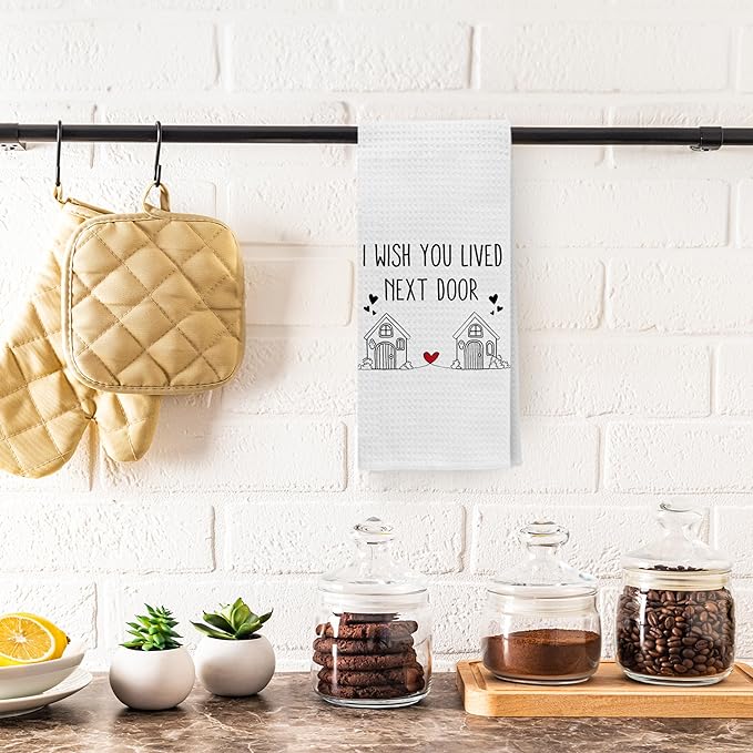 Friendship Gifts Kitchen Towels, I Wish You Lived Next Door Decorative Hand Towels for Bathroom Kitchen, Bestie Gifts for Women Dish Tea Towel Drying Cloth, 16x24 Inch